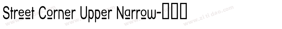 Street Corner Upper Narrow字体转换